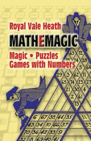 Mathemagic by ROYAL V. HEATH