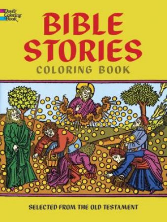 Bible Stories Coloring Book by Not Available