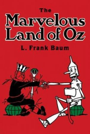 Marvelous Land of Oz by L. FRANK BAUM