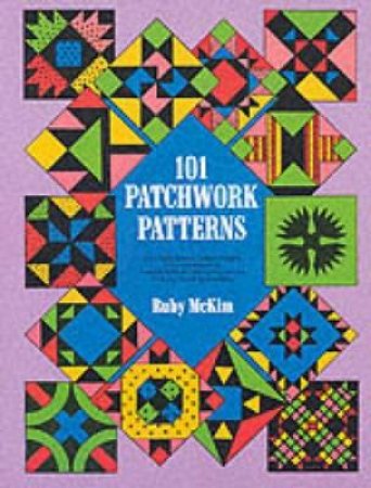 101 Patchwork Patterns by RUBY S. MCKIM