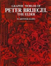 Graphic Worlds of Peter Bruegel the Elder