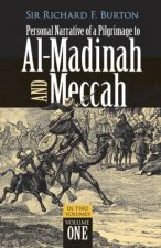Personal Narrative Of A Pilgrimage To AlMadinah And Meccah Volume One