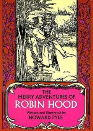 Merry Adventures of Robin Hood by HOWARD PYLE