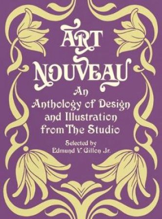 Art Nouveau by EDMUND V. GILLON