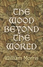 The Wood Beyond The World