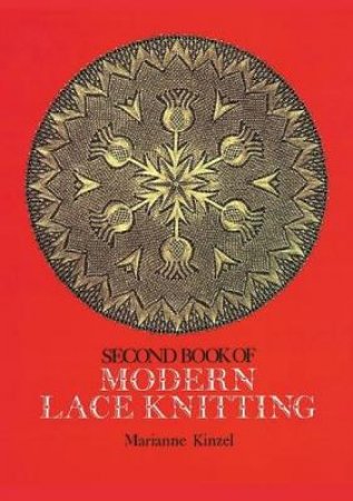 Second Book of Modern Lace Knitting by Marianne Kinzel