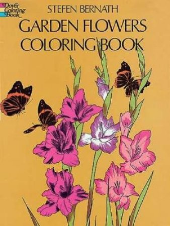 Garden Flowers Coloring Book by STEFEN BERNATH