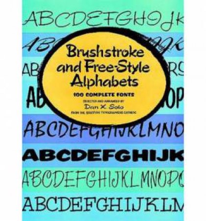 Brushstroke and Free-Style Alphabets by DAN X. SOLO
