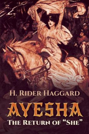Ayesha by H. RIDER HAGGARD