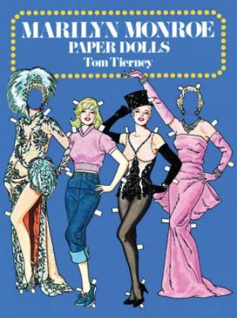 Marilyn Monroe Paper Dolls by Tom Tierney