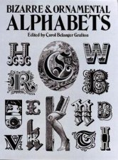 Bizarre and Ornamental Alphabets