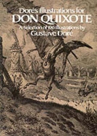 Dore's Illustrations for Don Quixote by GUSTAVE DORE