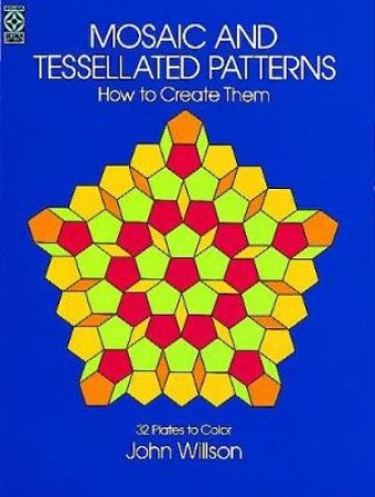 Mosaic and Tessellated Patterns by John S. Wilson