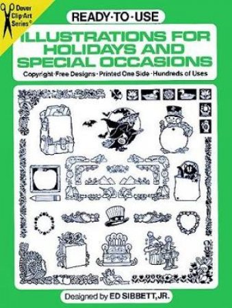 Ready-to-Use Illustrations for Holidays and Special Occasions by ED SIBBETT