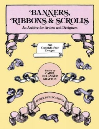Banners, Ribbons and Scrolls by CAROL BELANGER GRAFTON