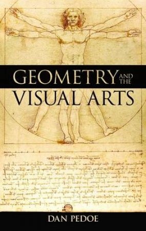 Geometry and the Visual Arts by DAN PEDOE