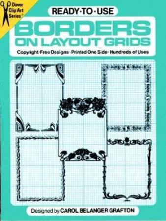 Ready-to-Use Borders on Layout Grids by CAROL BELANGER GRAFTON