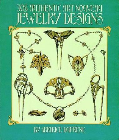 305 Authentic Art Nouveau Jewelry Designs by MAURICE DUFRENE