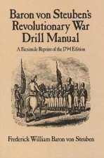 Baron Von Steubens Revolutionary War Drill Manual