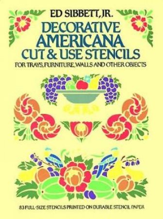 Decorative Americana Cut and Use Stencils by ED SIBBETT