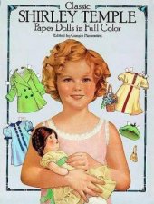 Classic Shirley Temple Paper Dolls in Full Color