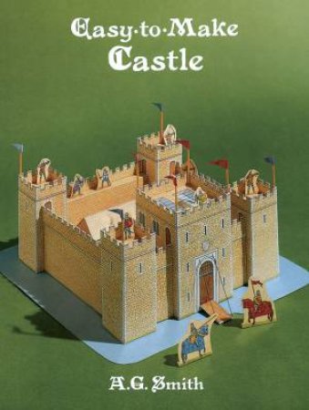 Easy-to-Make Castle by A. G. SMITH