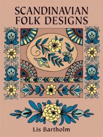 Scandinavian Folk Designs by LIS BARTHOLM