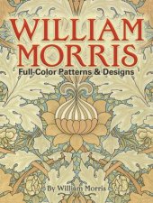 William Morris FullColor Patterns and Designs