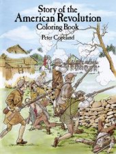 Story of the American Revolution Coloring Book