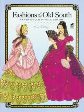 Fashions of the Old South Paper Dolls in Full Color