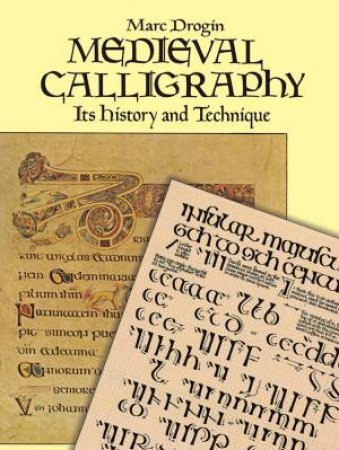 Medieval Calligraphy by MARC DROGIN