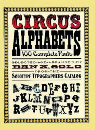 Circus Alphabets by DAN X. SOLO