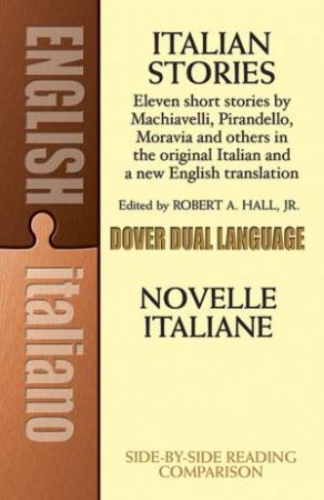 Italian Stories/Novelle Italiane by Robert Anderson Hall