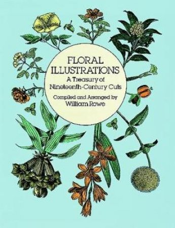 Floral Illustrations by WILLIAM ROWE