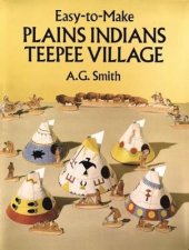 EasytoMake Plains Indians Teepee Village