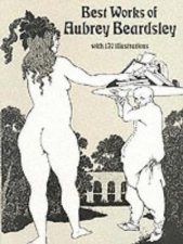 Best Works of Aubrey Beardsley