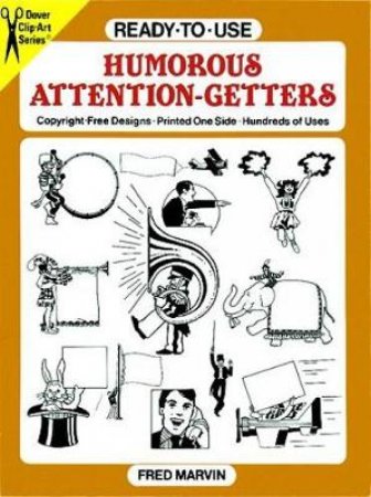 Ready-to-Use Humorous Attention-Getters by FRED MARVIN