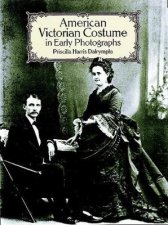 American Victorian Costume in Early Photographs