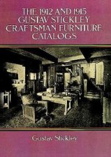 1912 and 1915 Gustav Stickley Craftsman Furniture Catalogs