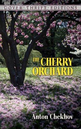 The Cherry Orchard by Anton Chekhov