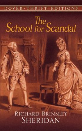 The School For Scandal by Richard Brinsley Sheridan