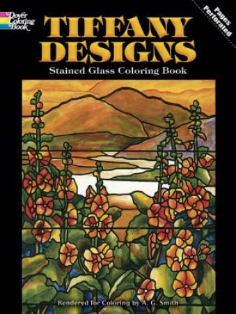 Tiffany Designs Stained Glass Coloring Book by A. G. SMITH