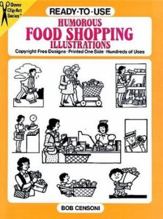 Ready-to-Use Humorous Food Shopping Illustrations by BOB CENSONI