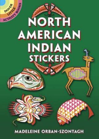 North American Indian Stickers by MADELEINE ORBAN-SZONTAGH