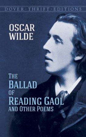 The Ballad Of Reading Gaol And Other Poems by Oscar Wilde