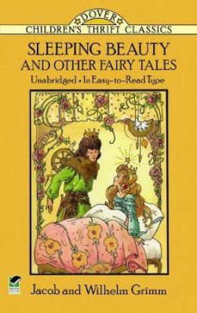 Sleeping Beauty And Other Fairy Tales by Jacob Grimm & Wilhelm Grimm