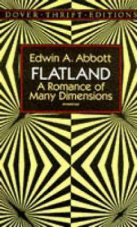 Flatland by Edwin Abbott Abbott