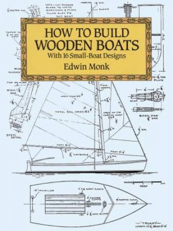 How to Build Wooden Boats by Edwin Monk