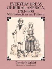Everyday Dress of Rural America 17831800