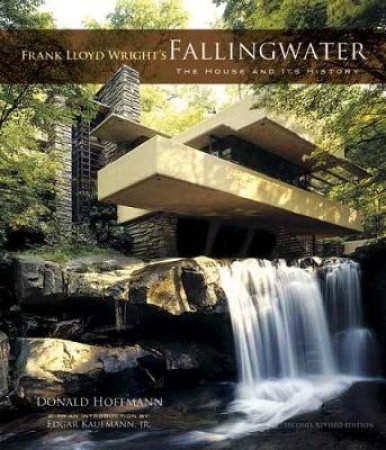 Frank Lloyd Wright's Fallingwater by Donald Hoffman